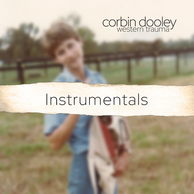 Corbin Dooley - Western Trauma (Instrumentals)